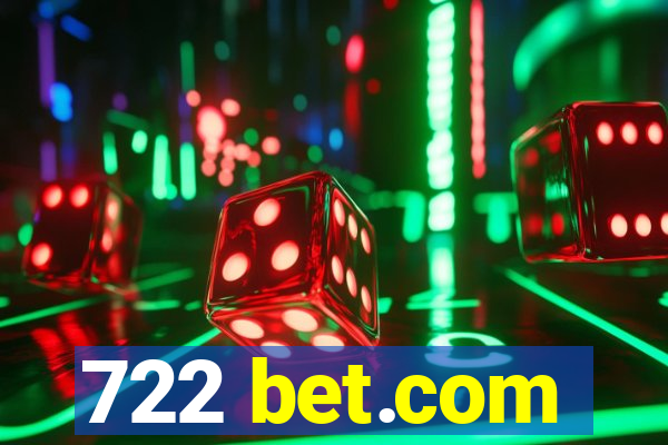 722 bet.com